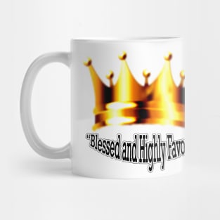 “Blessed and Highly Favored” Mug